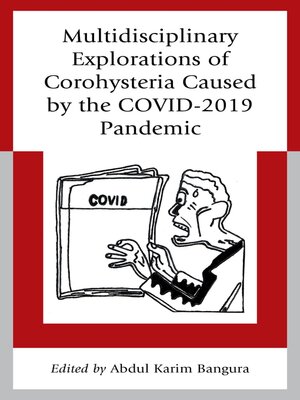 cover image of Multidisciplinary Explorations of Corohysteria Caused by the COVID-2019 Pandemic